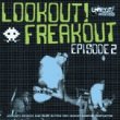 Lookout Freakout Episode 2